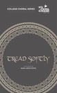 Tread Softly SAATB choral sheet music cover